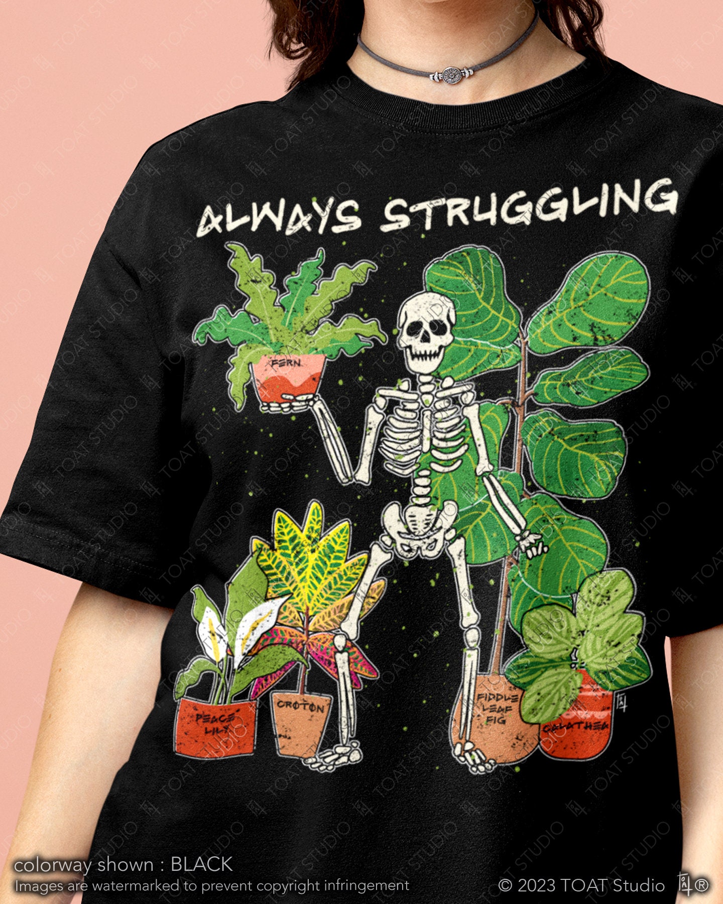 Always Struggling Plant Skeleton Unisex T-Shirt, Plants not People, Plant Parent Gift, Skeleton Gardener, Calathea Plant, Fiddle Leaf Fig