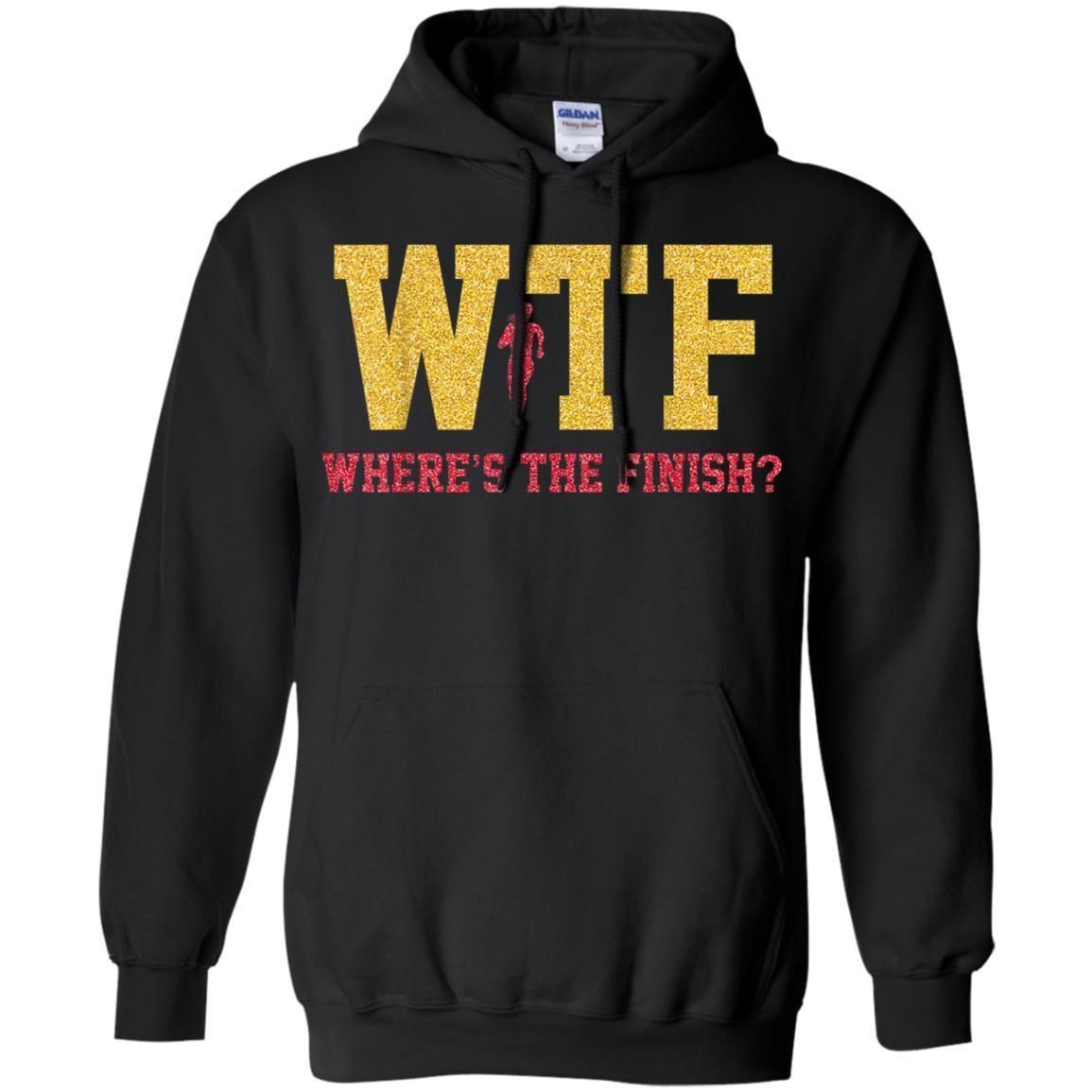 Wtf Where The Finish Gift For Running Lovers Shirt Hoodie