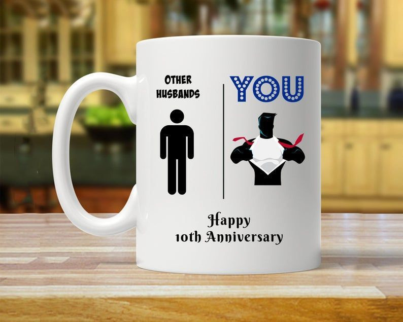 10Th Funny Anniversary Mug, Gift For Husband, Him, Couple, Gift For 10  Year Anniversary