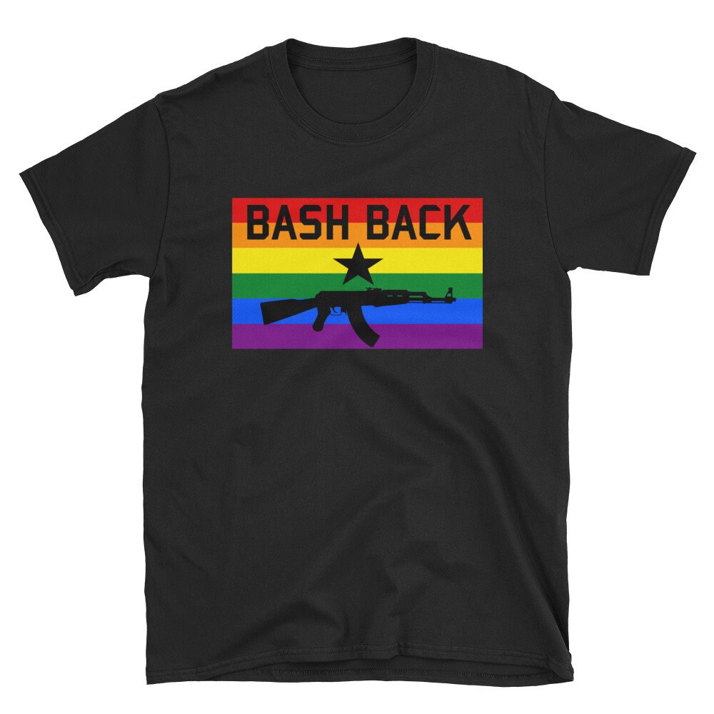 Bash Back – LGBTQ T-Shirt