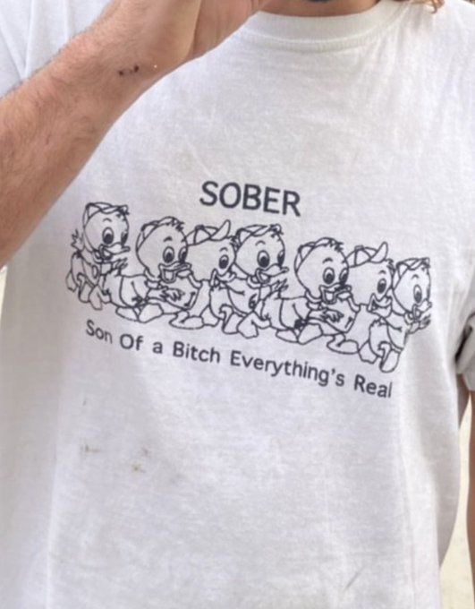 SOBER Son Of A Bitch Everything’s Real Tshirt