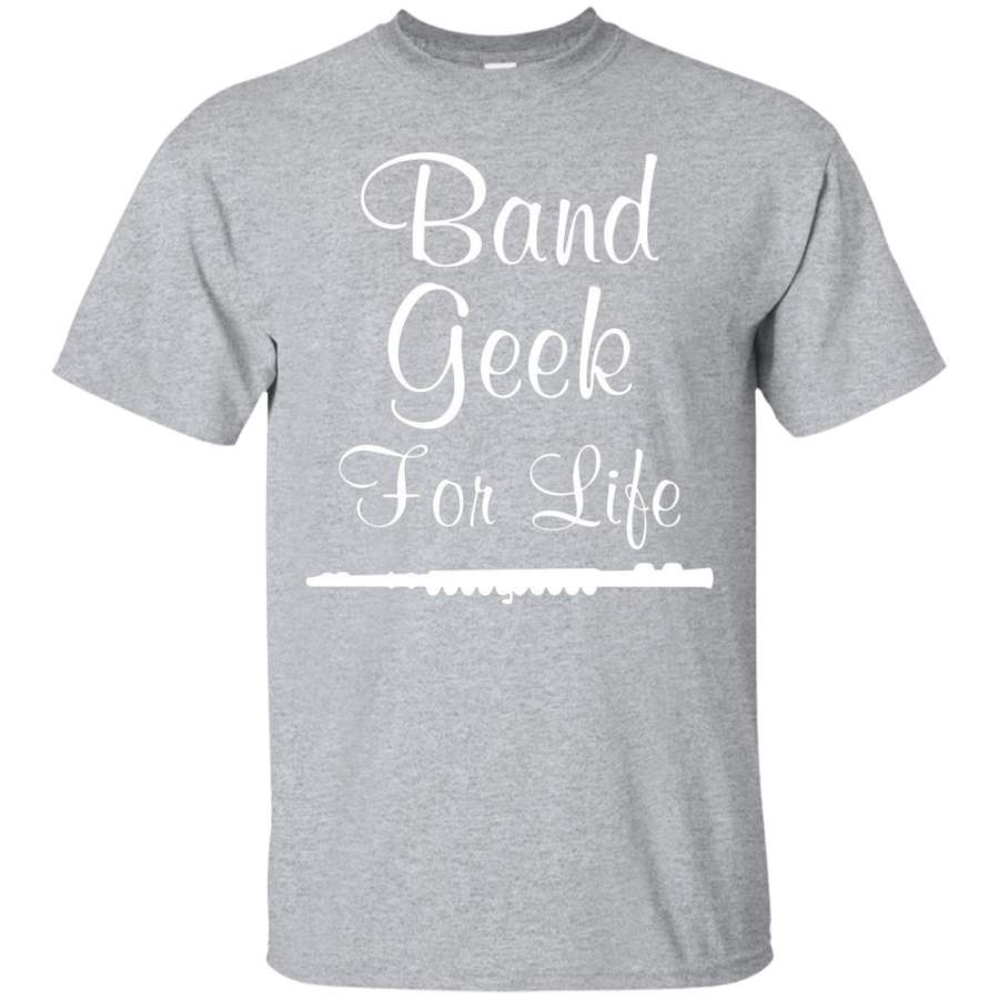 Band Geek for Life Graphic Flute Music T-shirt