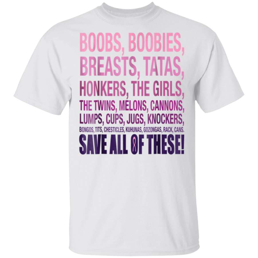 Breast Cancer Awareness Save All of These T-Shirt