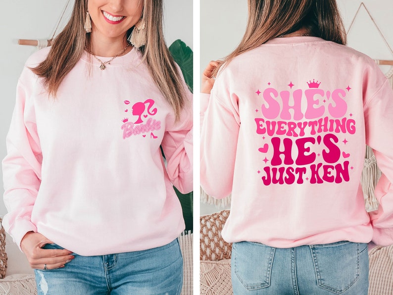 She’S Everything He’S Just Ken Casual Sweatshirt