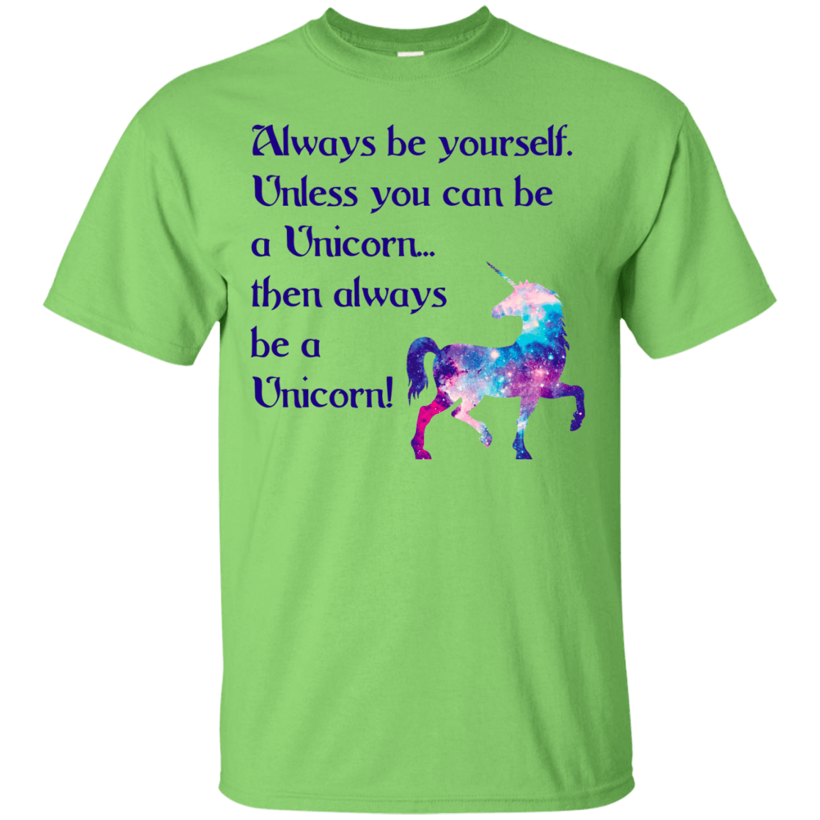 Always Be A Unicorn T-Shirt