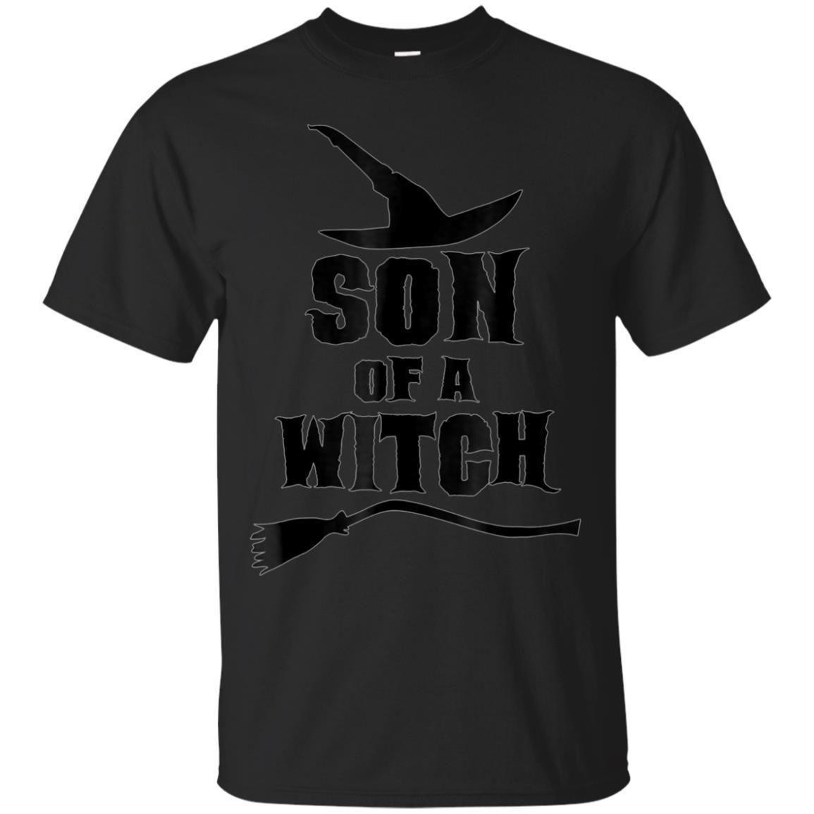 Son Of A Witch T Shirt Funny Witch Inspired Gifts