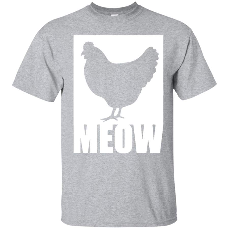 Chicken Meow ,Funny Chicken Meow Shirt