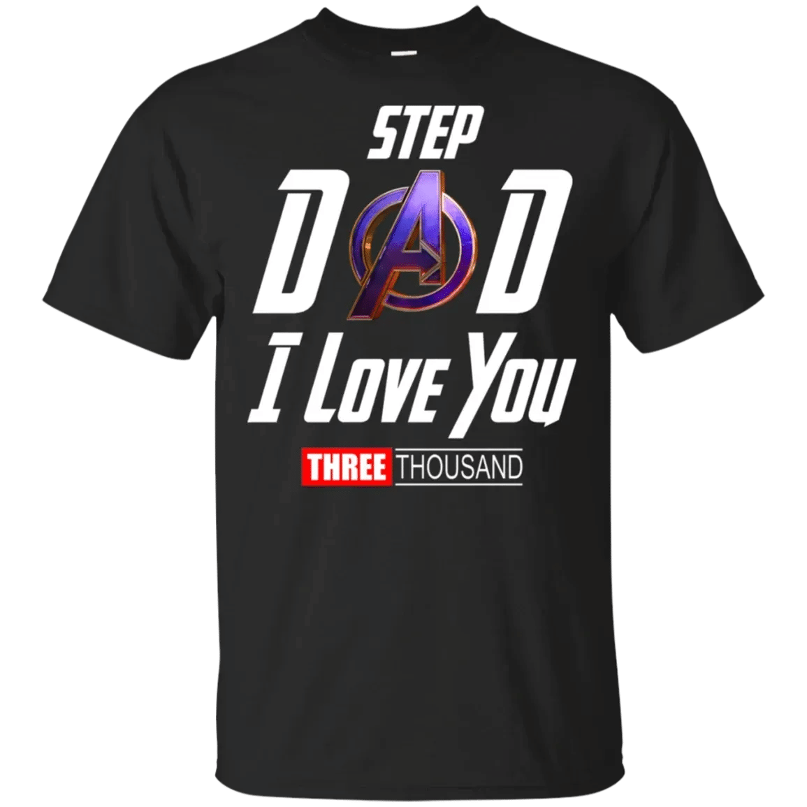 Step Dad I Love 3000 You Three Thousad Shirt