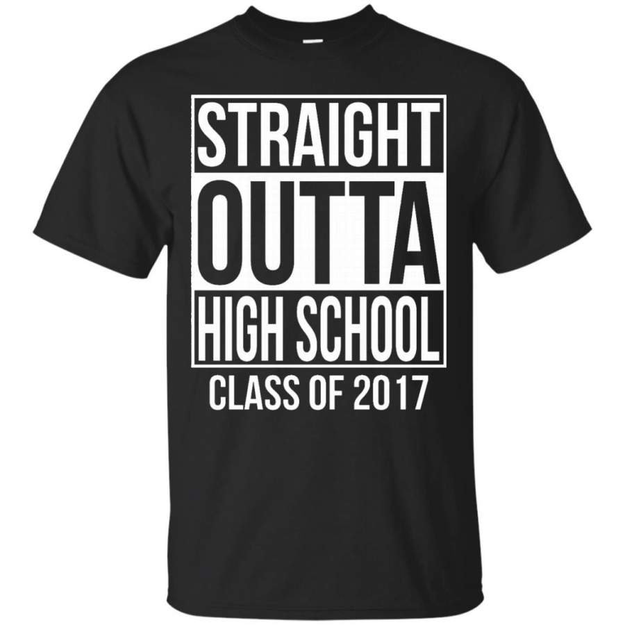 Straight Outta High School Class of 2017 Graduation T-Shirt