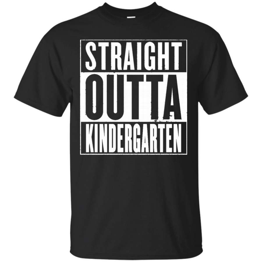 STRAIGHT OUTTA KINDERGARTEN SHIRT -Funny Kindergarten Grad T