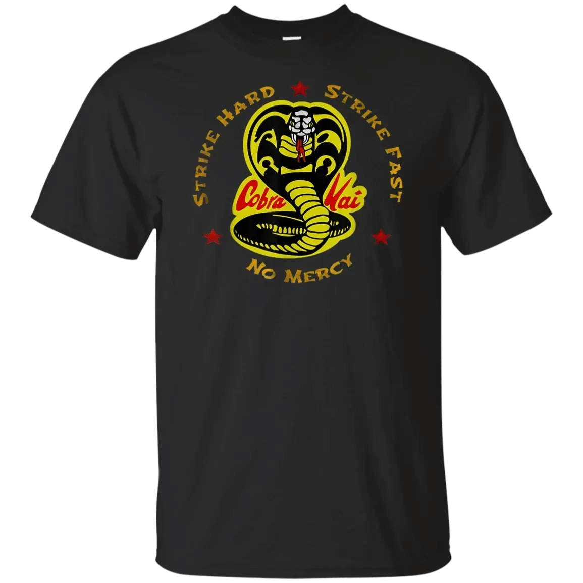 Cobra Karate First Strike Hard Kai Strike Fast No Mercy Shirt