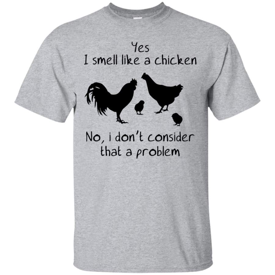 Smell Like Chicken Shirt Gift Mom Dad Mommy Daddy Grandma Black