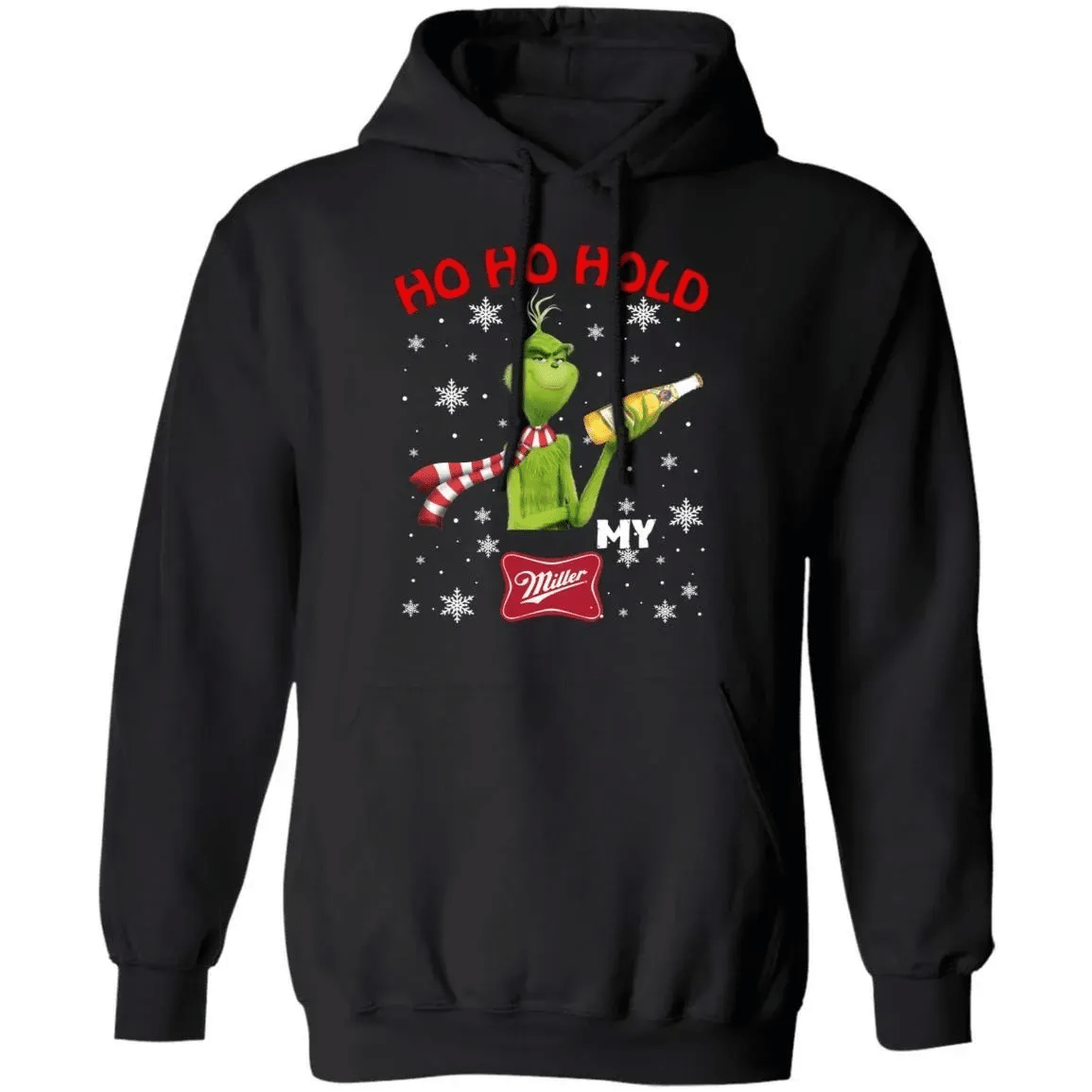 Christmas Hoodie Grinch Ho Ho Hold My Miller High Life Xmas Beer Hoodie Mt11