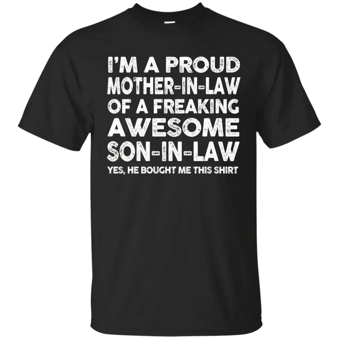 Check Out This Awesome Proud Mother In Law Of Awesome Son In Law T-Shirt