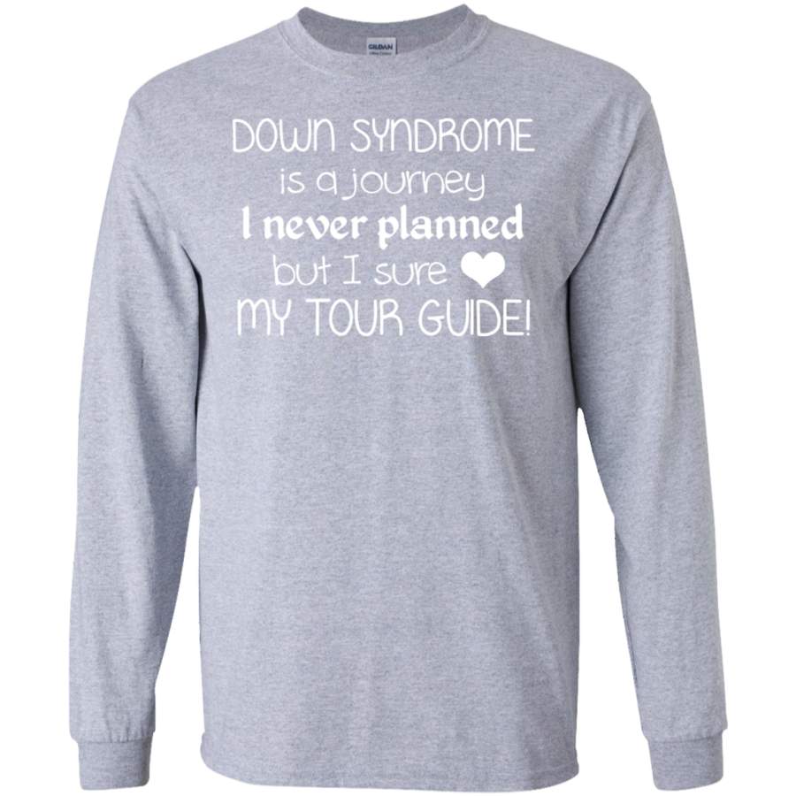 Screened Down Syndrome Is A Journey Love My Tour Guide SWEATSHIRT White