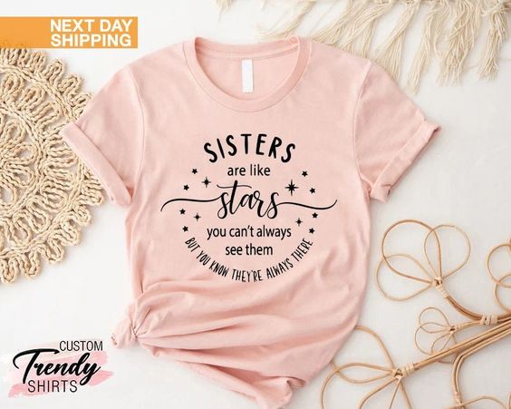 Sisters Are Like Stars Shirt, Sisters Gift, Big Sister Shirt, Little Sister Shirt