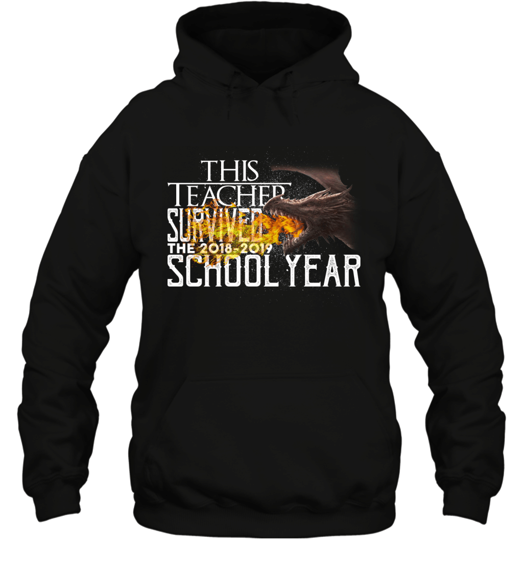 This Teacher Survived The 2018-2019 School Year Funny Got Fans Shirt Hoodie