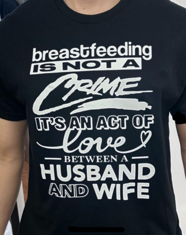 Breastfeeding Is Not A Crime Its An Act Of Love Between A Husband And Wife Tee Shirt Outfit, Shirt Outfit Idea