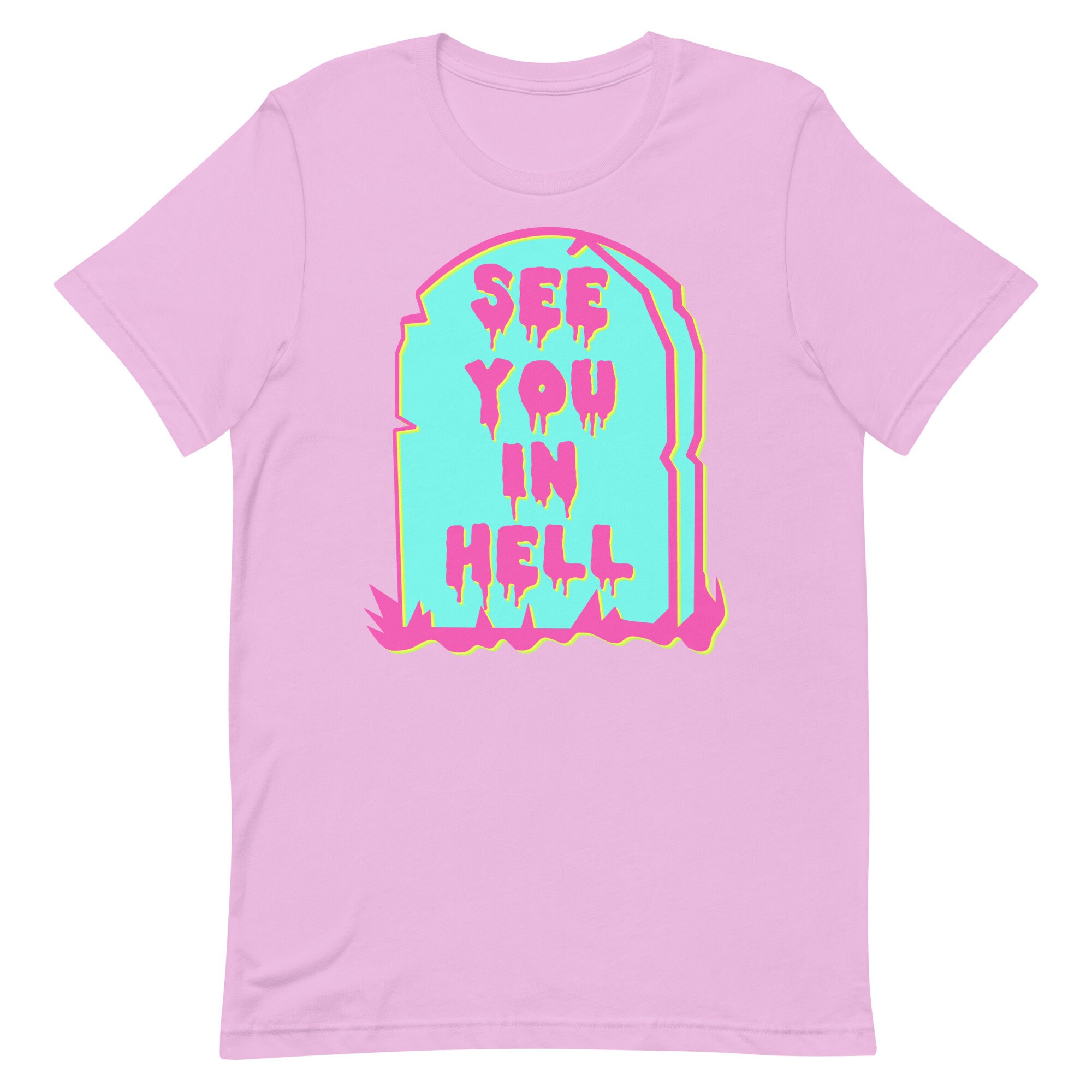 See You In Hell – Neon, Meme, Aesthetic T-Shirt