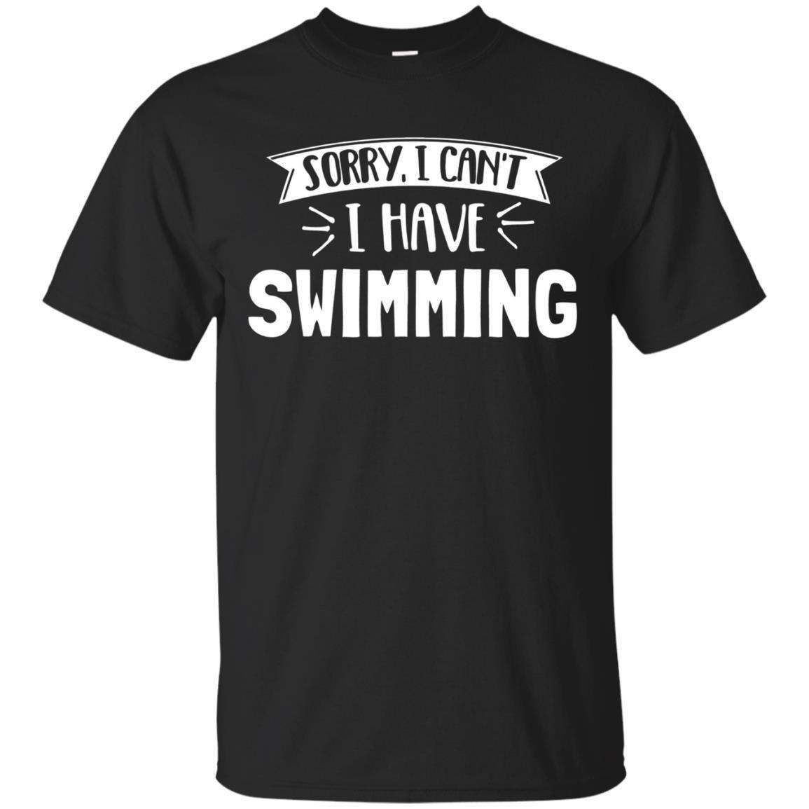 Sorry I Cant I Have Swimming T-Shirt Gift