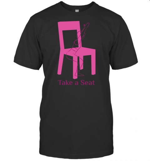 Yoga Funny Take A Step Chair Pose Utkatasana T Shirt