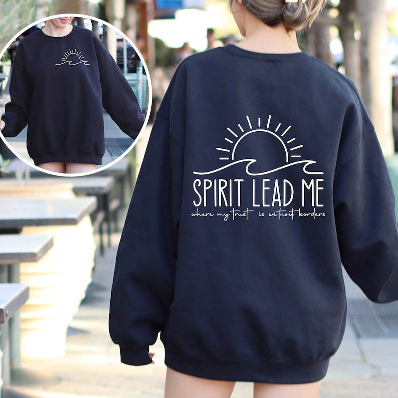 Spirit Lead Me Sweatshirt