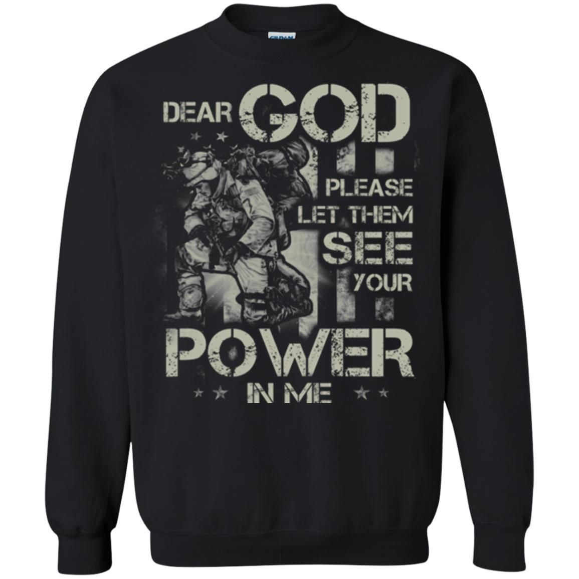 Dear God Please Let Them See Yuor Future In Me Military Shirt