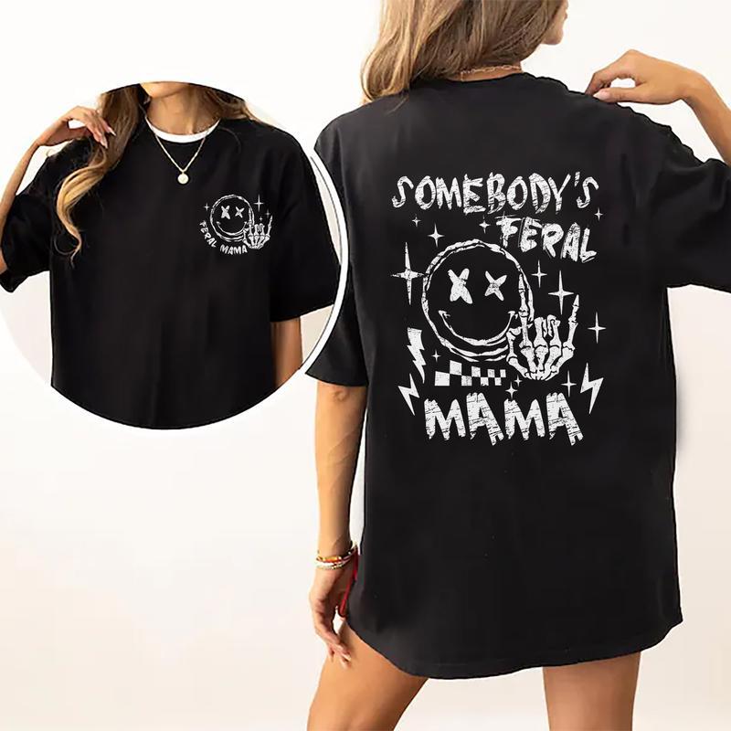 Somebody’s Feral Mama Shirt, Cool Moms Double Sided Printed Tshirt, Gifts For Mom, Mom Birthday Gift, Sarcastic Mom Comfort Colors Cotton Fabric Tee Shirt