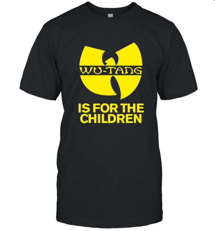 Wu Tang Is For The Children Shirt