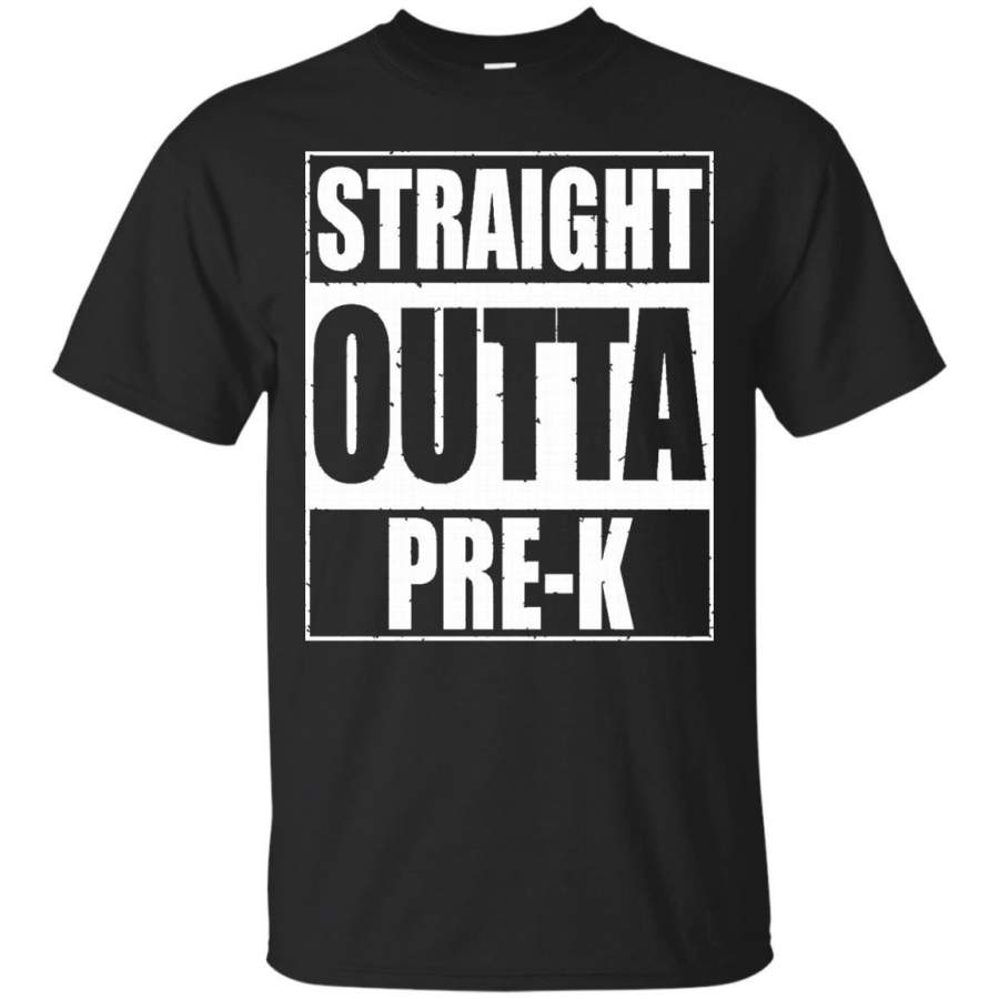 Straight Outta Pre-K T-Shirt Preschool Funny Graduation Gift