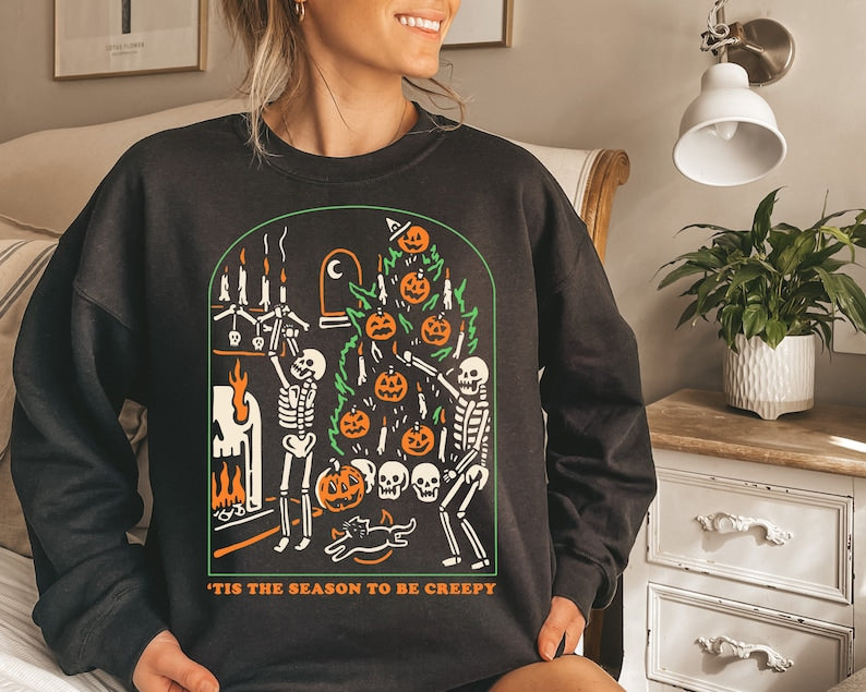 Tis The Season To Be Creepy Sweatshirt