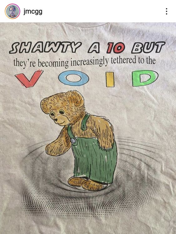 Shawty a 10 but Void Shirt