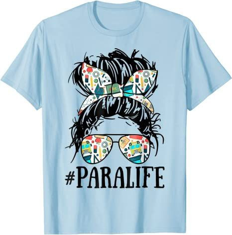 Back To School 2021 – Teacher Messy Bun Paraprofessional Life Back To School Adult, Youth Shirt