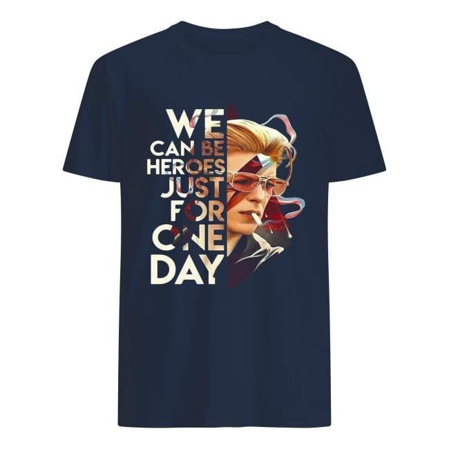 We Can Be Heroes Just For One Day David Bowie Shirt