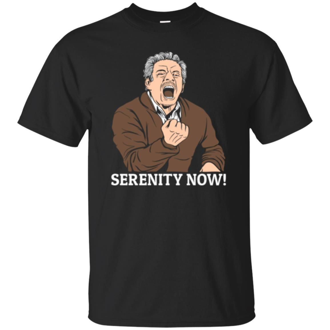 Serenity Now Unisex Tee