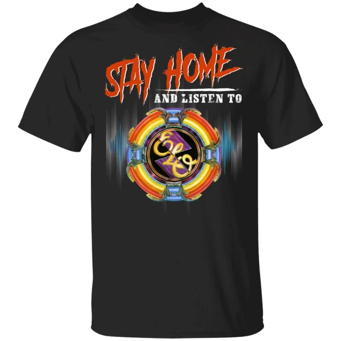 Stay Home And Listen To Electric Light Orchestra T-Shirt Rock Tee Mt05