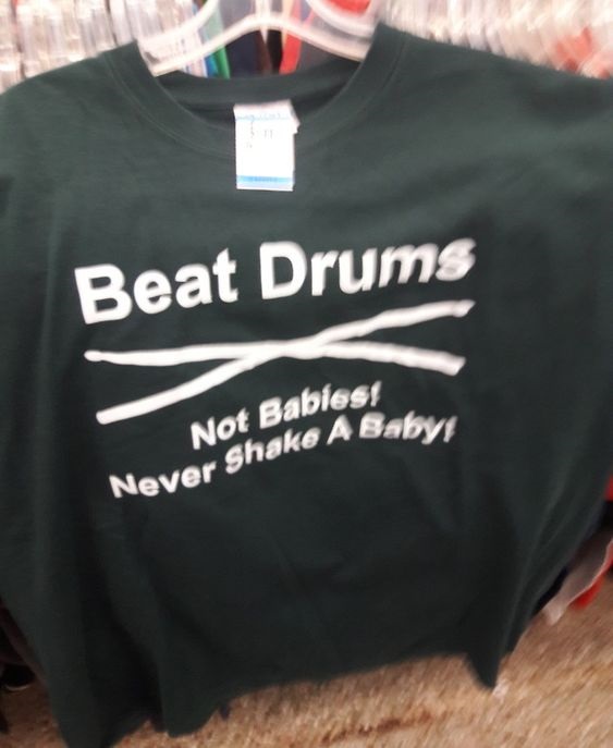 Beat Drums Not Babies Never Shake A Baby T-Shirt, Shirt Outfit Idea