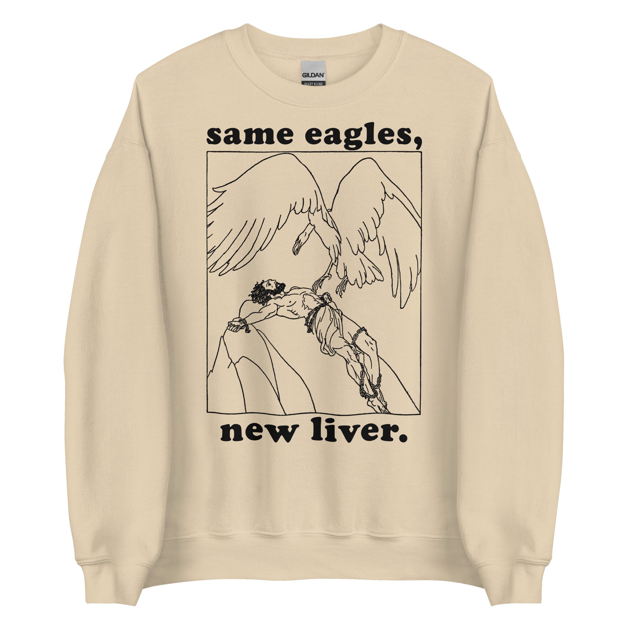 Same Eagles New Liver – Prometheus Meme, Greek Mythology Sweatshirt