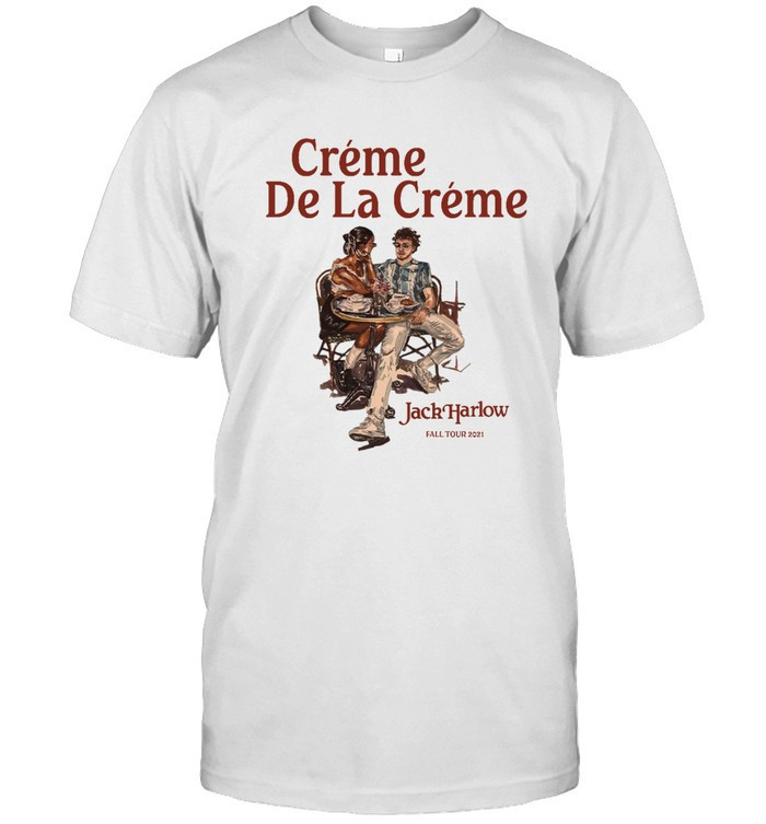 Creme De La Creme Jack Harlow Fall Tour 2021 T Shirt