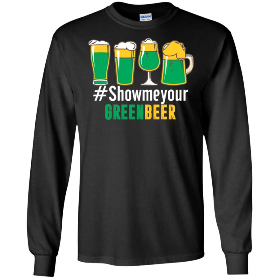 Show Me Your Green Beer Saint Patrick’s Day Sweatshirts