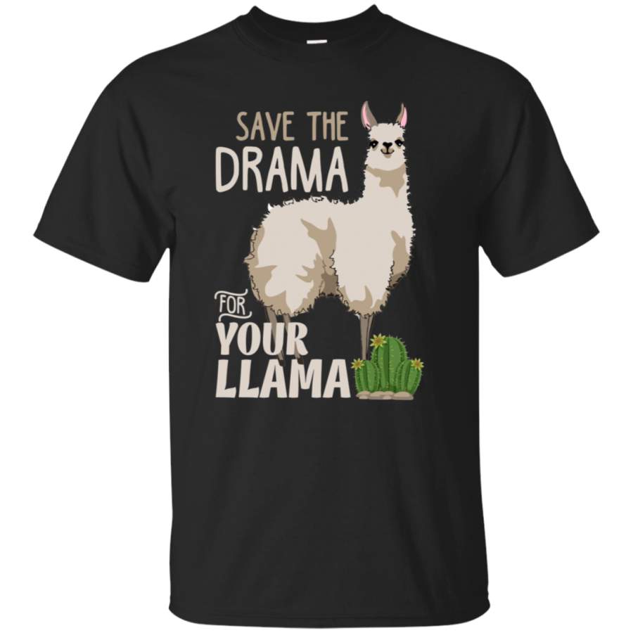 Save Drama For Your Llama Funny Llama T-Shirt