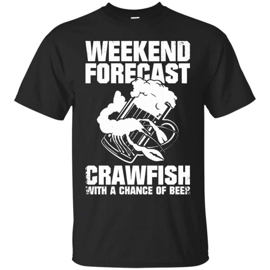 Weekend Forecast Crawfish T-Shirt