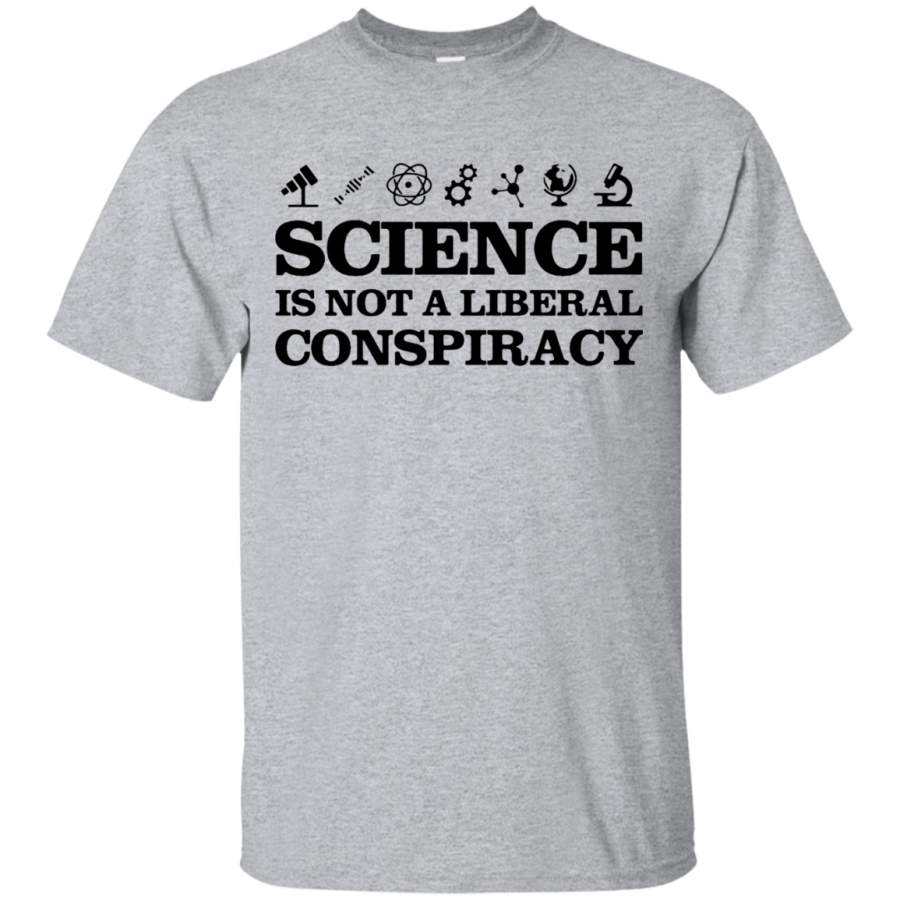 Science T-Shirt Is Not A Liberal Conspiracy Black