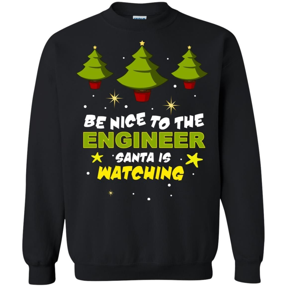 Be Nice To Be Engineer Santa Is Watching X-Mas Gift Shirt