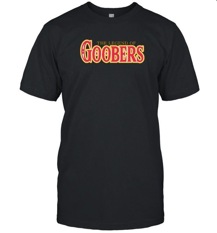 The Legend Of Goobers Shirt