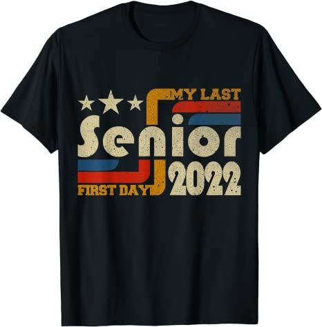 Back To School 2021 – My Last First Day Senior, Back To School Class Of 2022 T-Shirt