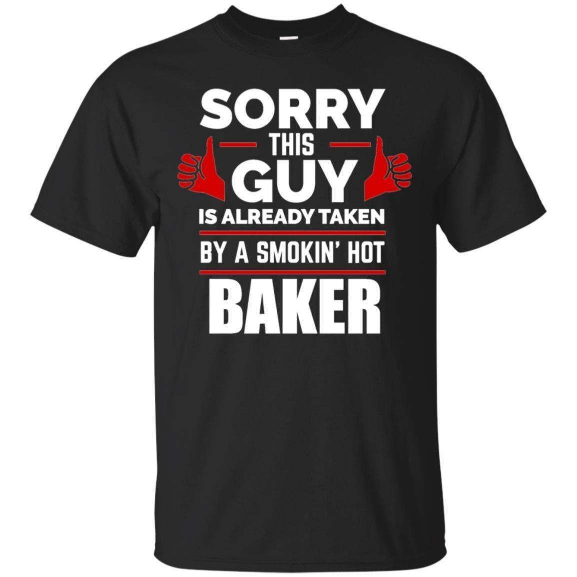 Sorry This Guy Is Taken By A Smoking Hot Baker Long Sleeve