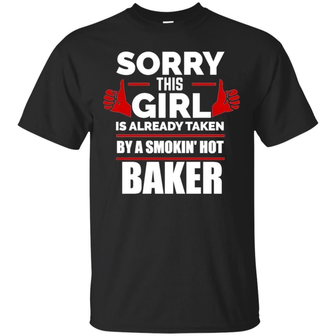 Sorry This Girl Is Taken By A Smoking Hot Baker Long Sleeve