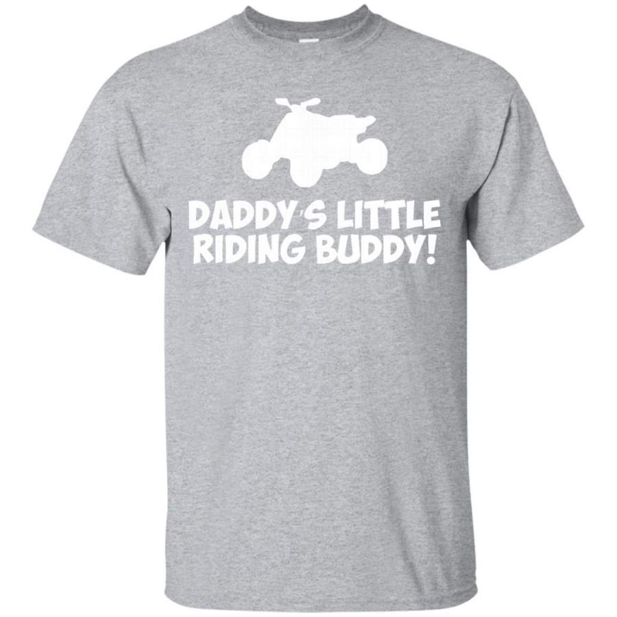 Daddy’s Little Riding Buddy Four Wheeler T-Shirt