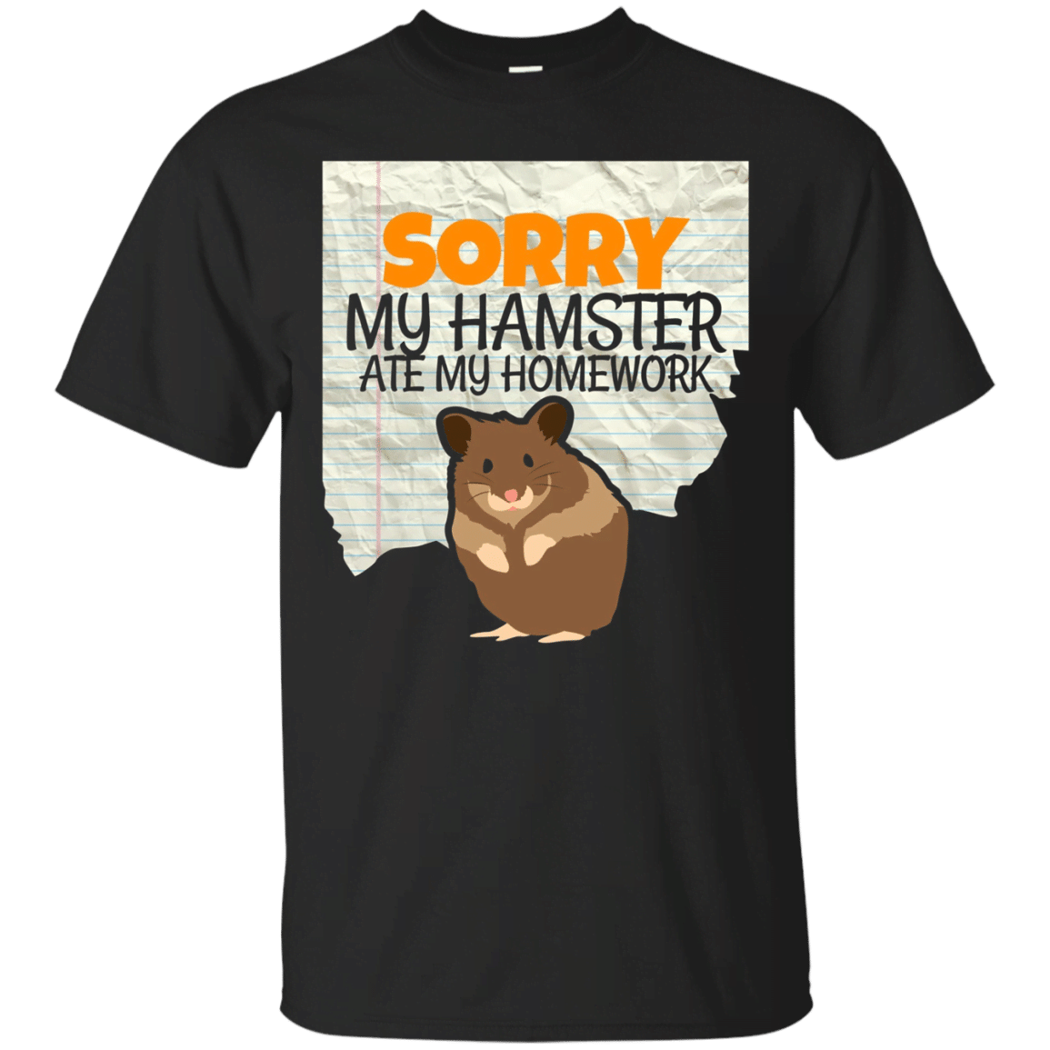 Sorry My Hamster Ate My Homework Kids Teacher School T-Shirt